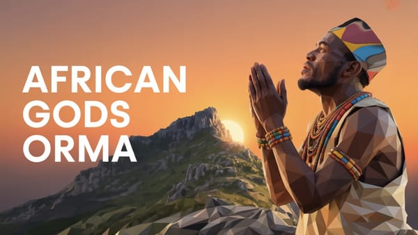 AFRICAN GODS: The Orma Tribe of Kenya